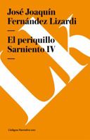 El Periquillo Sarniento (tomo 4) 8498973937 Book Cover