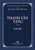 Thanh Van Tang, Tap 23: Kinh Hien Ngu - Bia Mem (Dai Tang Kinh Viet Nam) B0B6M3Z2CG Book Cover