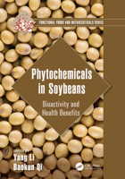 Phytochemicals in Soybeans: Bioactivity and Health Benefits 1032169974 Book Cover