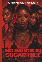 No Saints In Sugar Hill B0F4BZ1XNZ Book Cover
