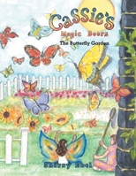 Cassie's Magic Doors the Butterfly Garden 1479701084 Book Cover