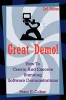 Great Demo!: How To Create And Execute Stunning Software Demonstrations 059534559X Book Cover