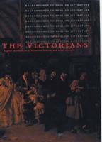 The Victorians (Backgrounds to English Literature) 023752256X Book Cover