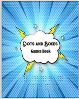 Dots and Boxes Games Book: Puzzles & Games | Travel Games and Activity Book 1792638337 Book Cover