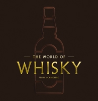 The World of Whiskey: The New Traditions 1400340934 Book Cover