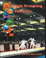 Strength Training For Fencers 0978902203 Book Cover