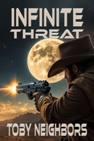 Infinite Threat (Travis Hurts Novels) 1952260655 Book Cover