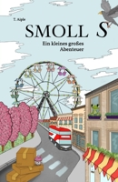 Smolls: Ein kleines großes Abenteuer 3000684751 Book Cover