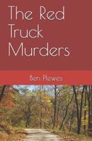 The Red Truck Murders (Steve Fox Mysteries Book 5) 1721143467 Book Cover