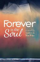 Forever Is the Soul 0228802563 Book Cover
