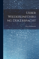 Ueber Wiedereinfuhrung Der Erbpacht 1021936626 Book Cover
