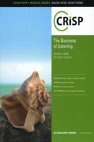 The Business of Listening: Become a More Effective Listener 1426018487 Book Cover