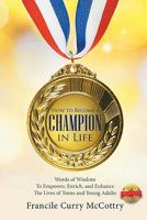 How to Become a Champion in Life 1524568481 Book Cover