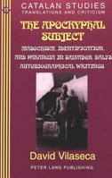 The Apocryphal Subject: Masochism, Identification, and Paranoia in Salvador Dali's Autobiographical Writings (Catalan Studies : Translations and Criticism, Vol 17) 0820425818 Book Cover