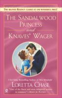 The Sandalwood Princess and Knaves' Wager (Signet Regency Romance) 0451213793 Book Cover