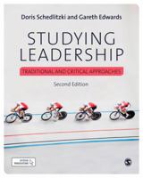 Studying Leadership: Traditional and Critical Approaches 1529752884 Book Cover