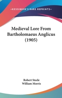 Mediæval Lore from Bartholomaeus Anglicus 1717467180 Book Cover