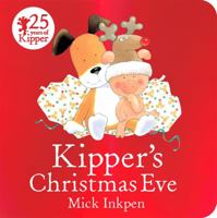 Kipper's Christmas Eve (Kipper) 0340736933 Book Cover