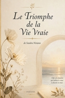 Triomphe de la Vraie Vie: Poèmes (Italian Edition) B0GYR2G7YH Book Cover