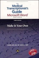The The Medical Transcriptionist's Guide to Microsoft Word®: Make It Your Own 0781758114 Book Cover
