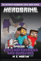 Herobrine Comic Books: Minecraft Zombies and Dungeons 1978490194 Book Cover