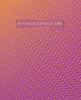 Business Expense Log: Business Expense Tracking Journal/Business Travel Expenses Book/Logbook/Tracker Notebook/Business Expense Account Record Book, 7.5 x 9.25 1075383986 Book Cover