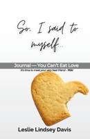 So, I said to myself... 1736232215 Book Cover