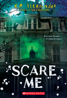 Scare Me 1338338811 Book Cover