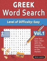 Greek Word Search - Level of Difficulty: Easy - Vol.1 - Delta Classics - Give Your Eyes a Rest with the Easiest to Read Puzzles on the Market! B0DTMSMT6C Book Cover