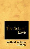 The Nets Of Love 0548510695 Book Cover