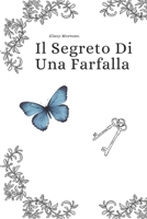 Il Segreto di una farfalla (Italian Edition) B0H16HLC1F Book Cover