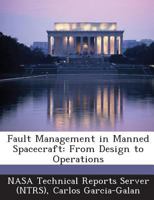 Fault Management in Manned Spacecraft: From Design to Operations 1289096317 Book Cover