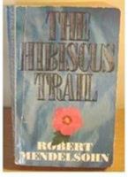The Hibiscus Trail 1853751103 Book Cover