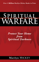 Spiritual Warfare: Protect Your Home from Spiritual Darkness 1603742247 Book Cover
