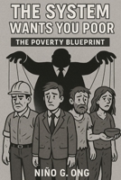 The System Wants You Poor B0FP8ZS9C5 Book Cover