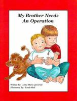 My Brother Needs an Operation 0965250822 Book Cover