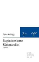 Es gibt hier keine Küstenstraßen: Gedichte 3865203299 Book Cover