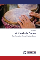 Let the Gods Dance 3659692476 Book Cover