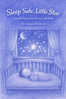 Sleep Safe, Little Star: A gentle rhyme about cozy, safe sleep (The Gentle Beginnings Series) B0GBPDNNWC Book Cover