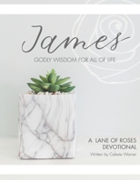 James: Godly Wisdom for All of Life B08T4DD46K Book Cover
