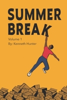 Summer Break: Volume 1 B0C4N1Y11C Book Cover