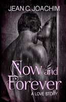 now and forever, a love story 1518622178 Book Cover