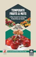 Temperate Fruits & Nuts: A Way Forward for Enhancing Productivity and Quality 9351309460 Book Cover