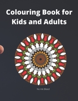 Colouring Book for kids and Adults: kaleidoscope Colouring book for Kids and Adults, with Various Designs and detailed Pattern for Stress Relieving, f B08VYJKKMF Book Cover