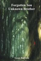 Forgotten Son Unknown Brother 1508905800 Book Cover