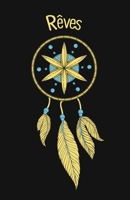 Rêves: Carnet de rêve | Recueil de vos rêves| 120 pages | Format A5 5,5" x 8,5" (French Edition) 1698285841 Book Cover