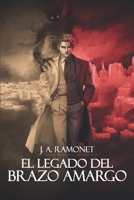El legado del Brazo Amargo (Spanish Edition) 9962744261 Book Cover