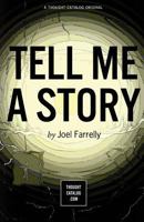 Tell Me a Story 1523990244 Book Cover