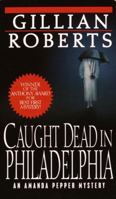 Caught Dead in Philadelphia 0345353404 Book Cover