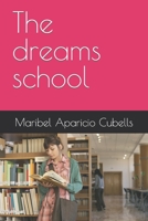 The dreams school B0CDNC2LYX Book Cover
